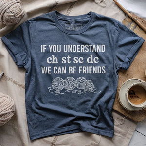 If You Understand T-shirt