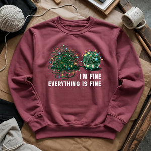 I'm Fine. Everything is Fine Sweatshirt