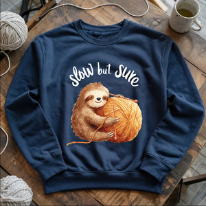 Slow But Sure Sweatshirt