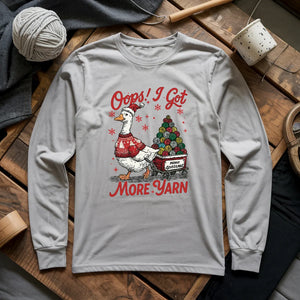 I Got More Yarn Long Sleeve T-shirt