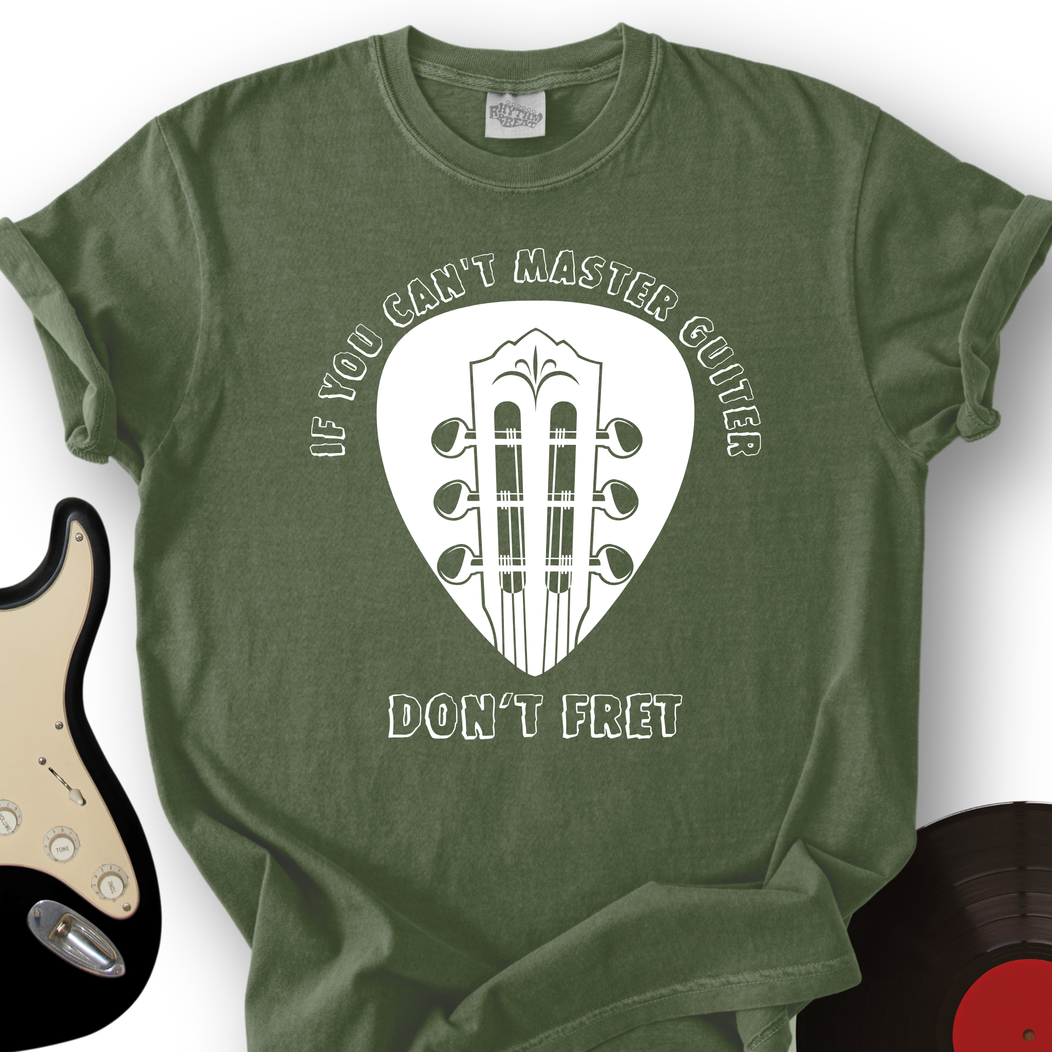 Don't Fret T-Shirt