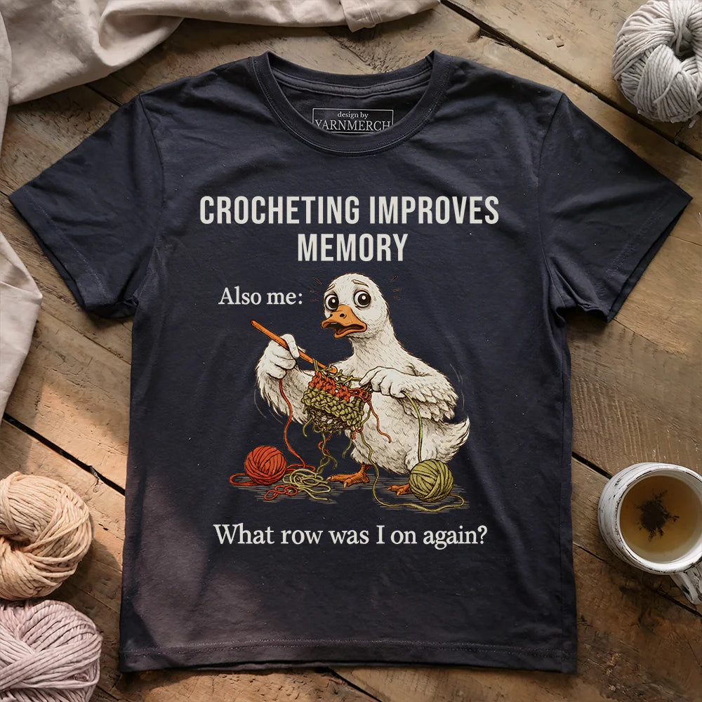 Crocheting Improves Memory T-shirt