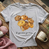 If You Know T-shirt