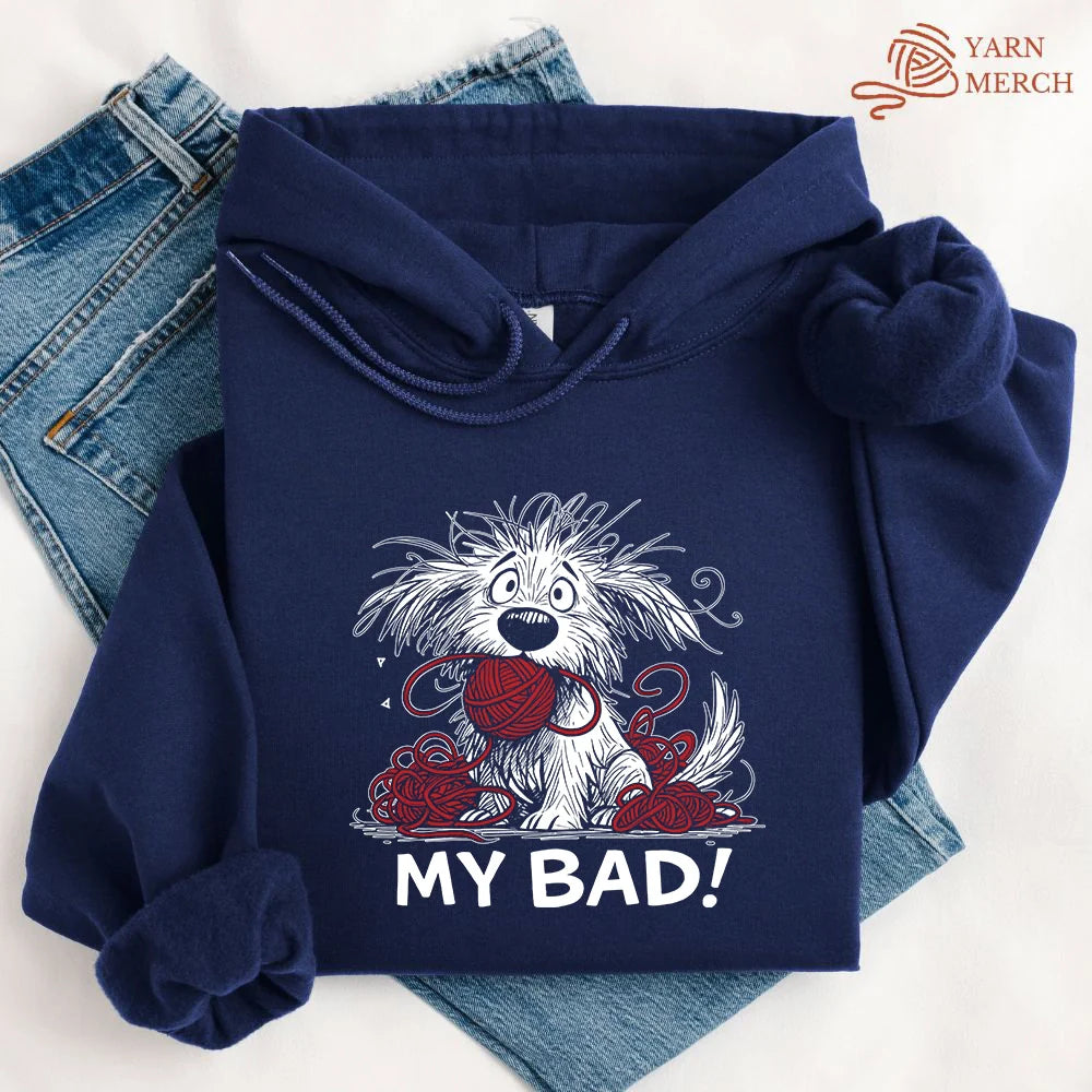 My Bad Hoodie