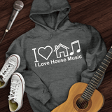 I Love House Music Hoodie