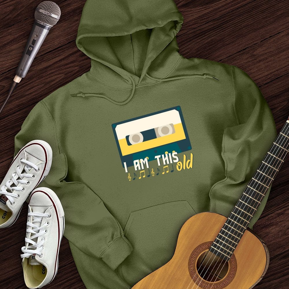 I Am This Old Hoodie