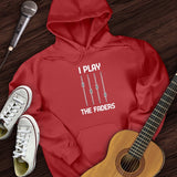 I Play The Faders Hoodie