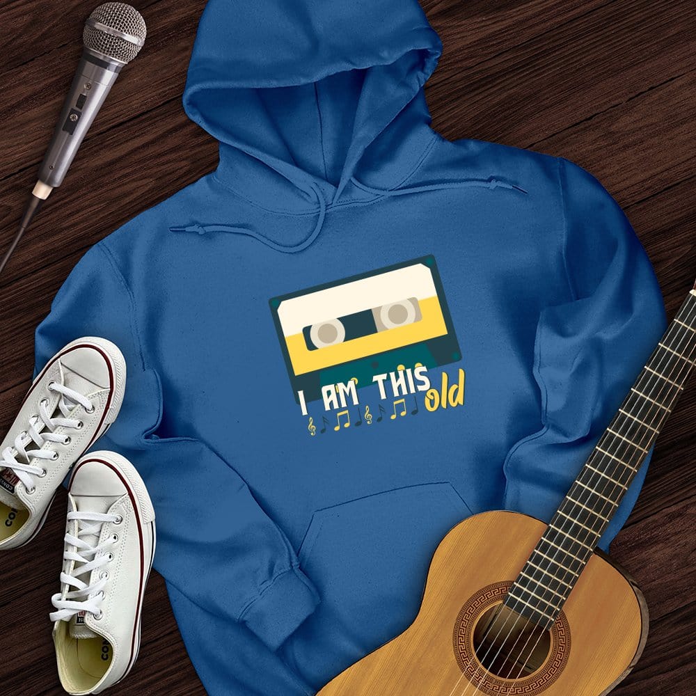 I Am This Old Hoodie