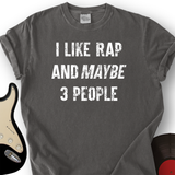 I Like Rap Music T-Shirt