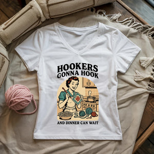 Hookers Gonna Hook Lady V-neck
